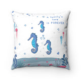 Inspirational Throw Pillow – Forever Loved/A Family’s Love is Forever – Under-The-Sea, White – Spun Polyester, 14”x14”