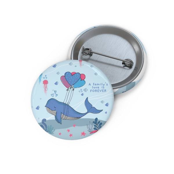 Inspirational Pin Buttons – A Family’s Love is Forever – Under-The-Sea