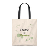 Choose to Reuse - Eco Tote Bag
