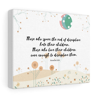 Those Who Spare the Rod – Inspirational Christian Art Gallery Wrap for Baby's Nursery – Premium Matte Cotton, 10” x 8”